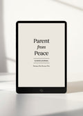 Parent from Peace 90 Day Journal (Downloadable)